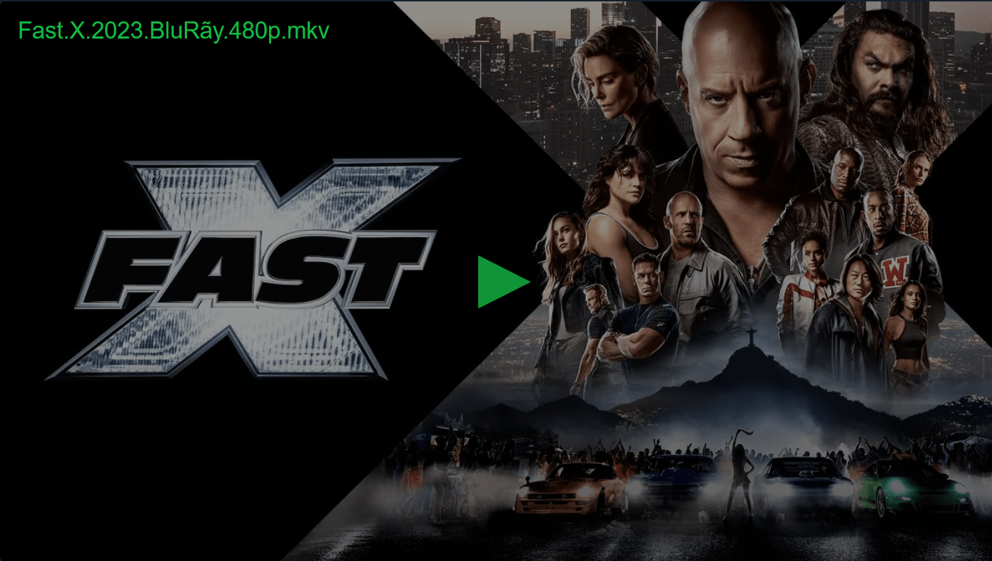 Watch Fast X 2023 Full Movie Online For Free