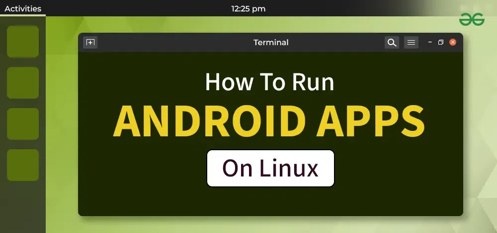 How-To-Run-Android-Apps-On-Linux