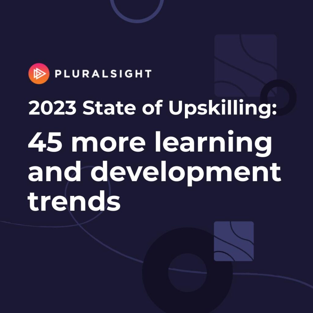 2023 State of Upskilling: 45 more learning and development trends