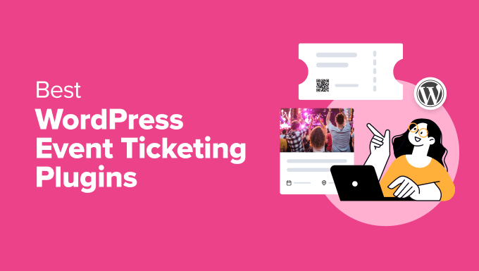 Best event ticketing plugins for WordPress