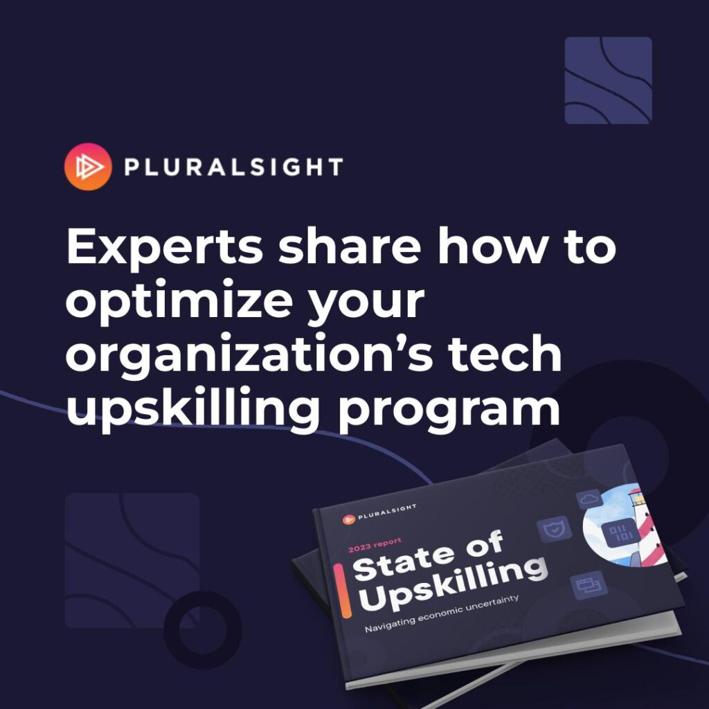 Experts share how to optimize your organization’s tech upskilling program