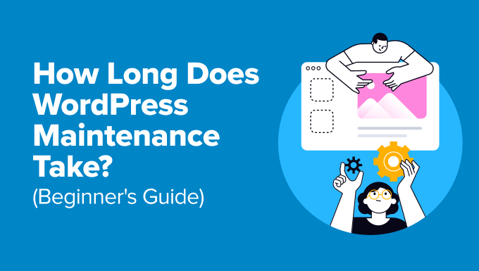 How long does WordPress maintenance take