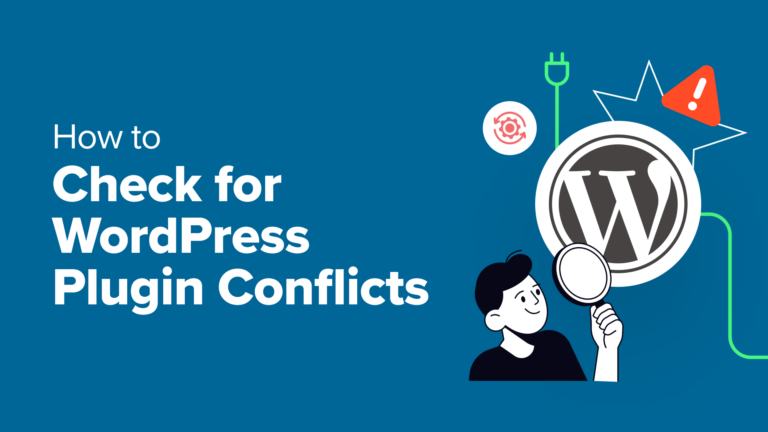 How to Check for WordPress Plugin Conflicts (2 Methods)