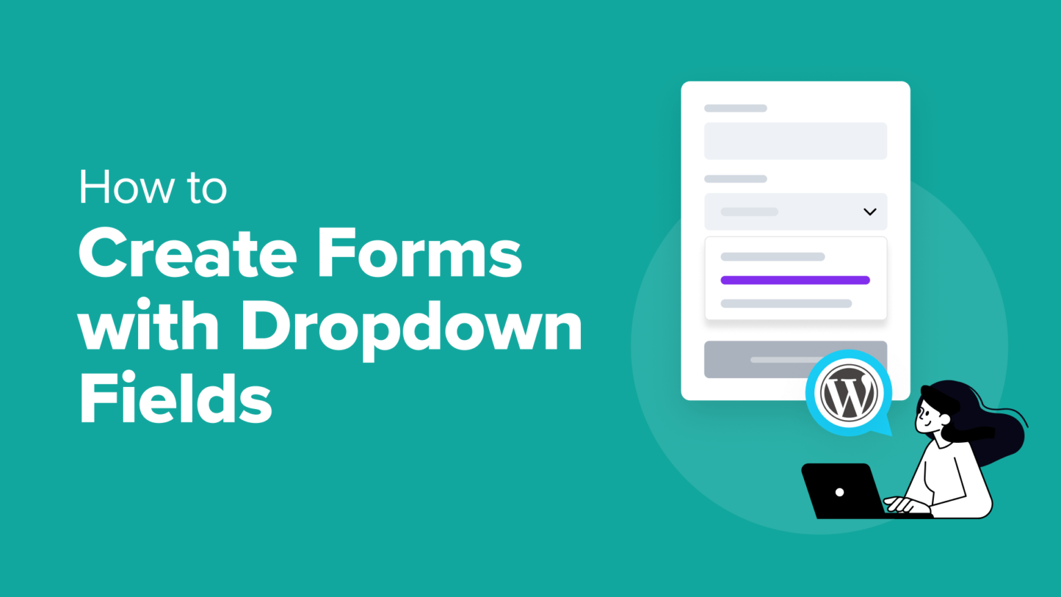 How to Create WordPress Forms With Dropdown Fields (Easy Method)