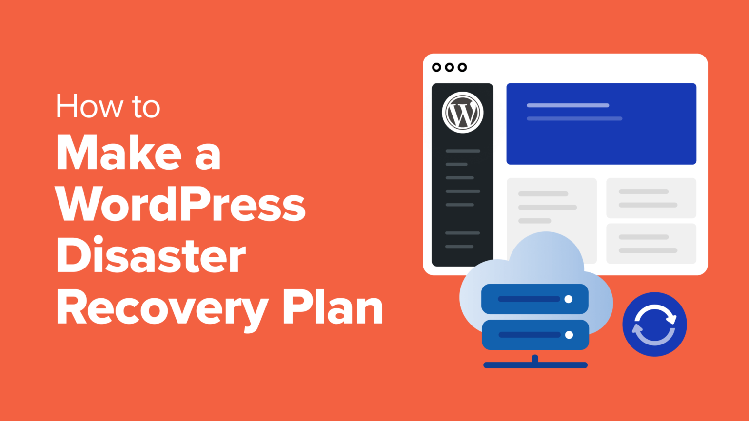 How to Make a WordPress Disaster Recovery Plan (Expert Tips)