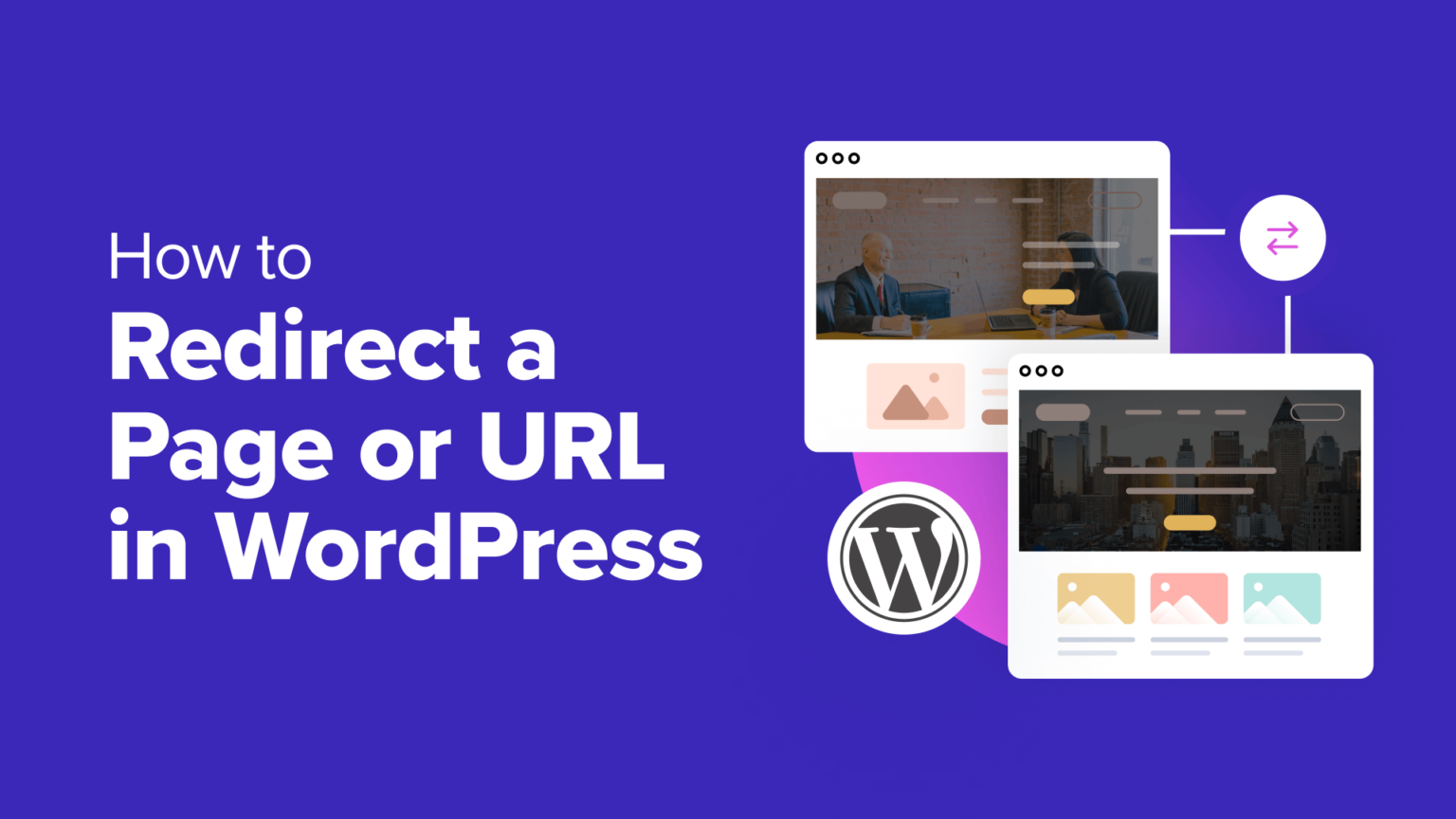 How to Redirect a Page or URL in WordPress (2 Methods)